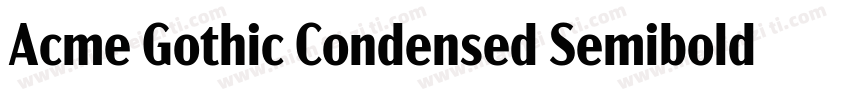 Acme Gothic Condensed Semibold字体转换